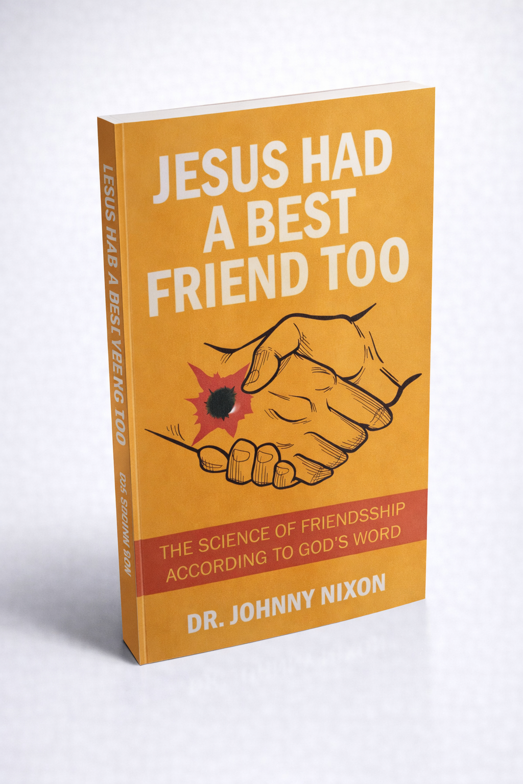 Jesus Had a Best Friend Too